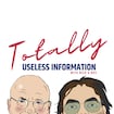 Totally Useless Information
